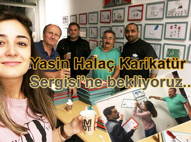 Yasin Halaç Karikatür Sergisi, 7 Ekim’de açılıyor..