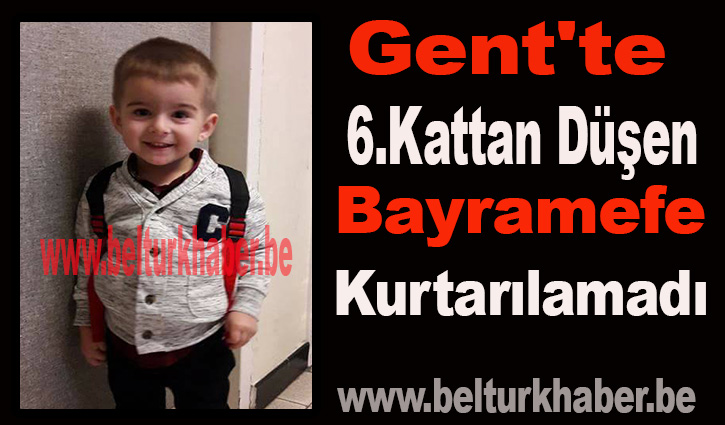 BELCIKA GENT&rsquo;TE 6.KATTAN DÜŞEN BAYRAMEFE KURTARILAMADI