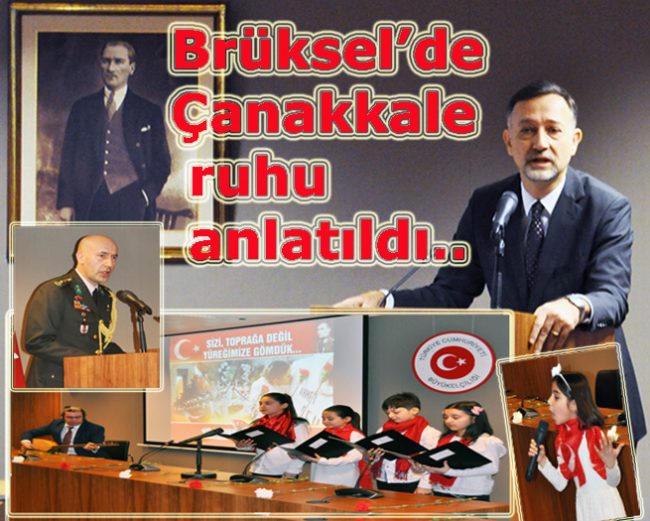 Çanakkale’de destan yazanlar Brüksel’de saygı ve minnetle anıldı..