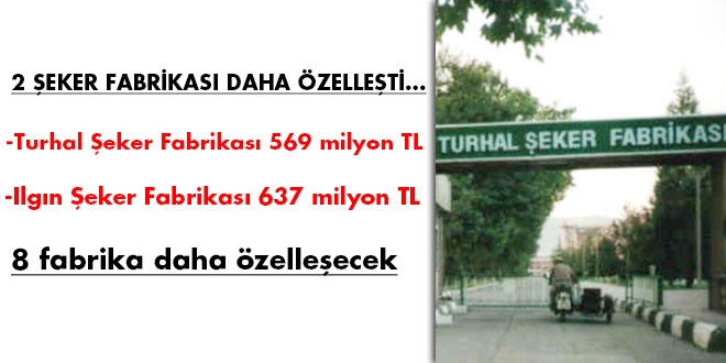 2 Şeker Fabrikası, 1 milyar 206 milyon TL&rsquo;ye satıldı