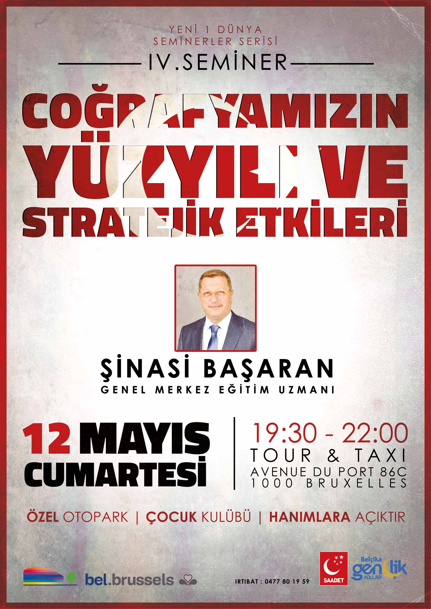 Genç Saadet Belçika,dan « Coğrafyamızın Yüzyılı ve Stratejik Etkileri »  Seminer Düzenliyor