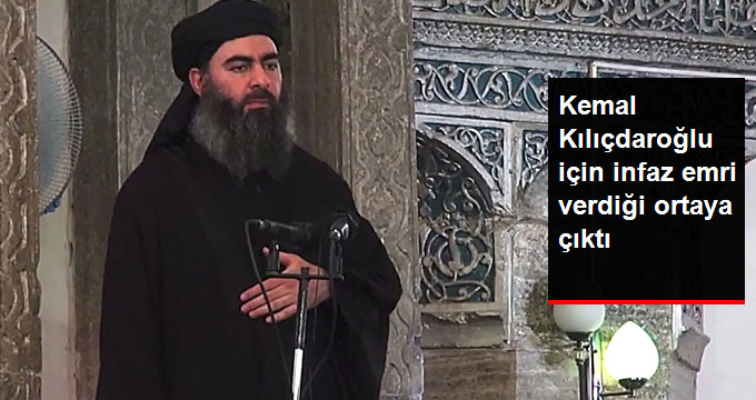 DAEŞ Lideri El Bağdadi&rsquo;nin, Kılıçdaroğlu&rsquo;na İnfaz Emri Verdiği Ortaya Çıktı