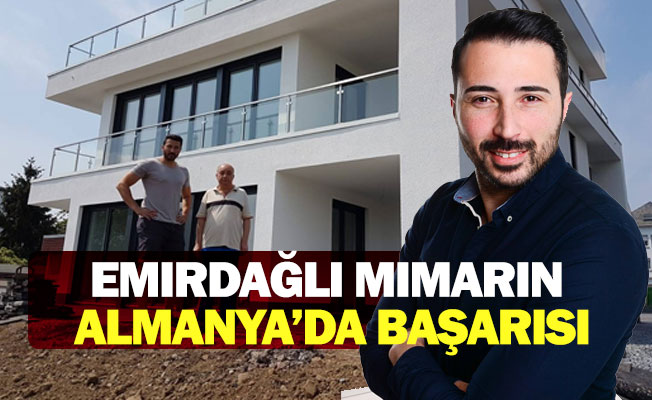 Emirdağlı, mimar Burhan Ünal`in Almanya´da başarısı