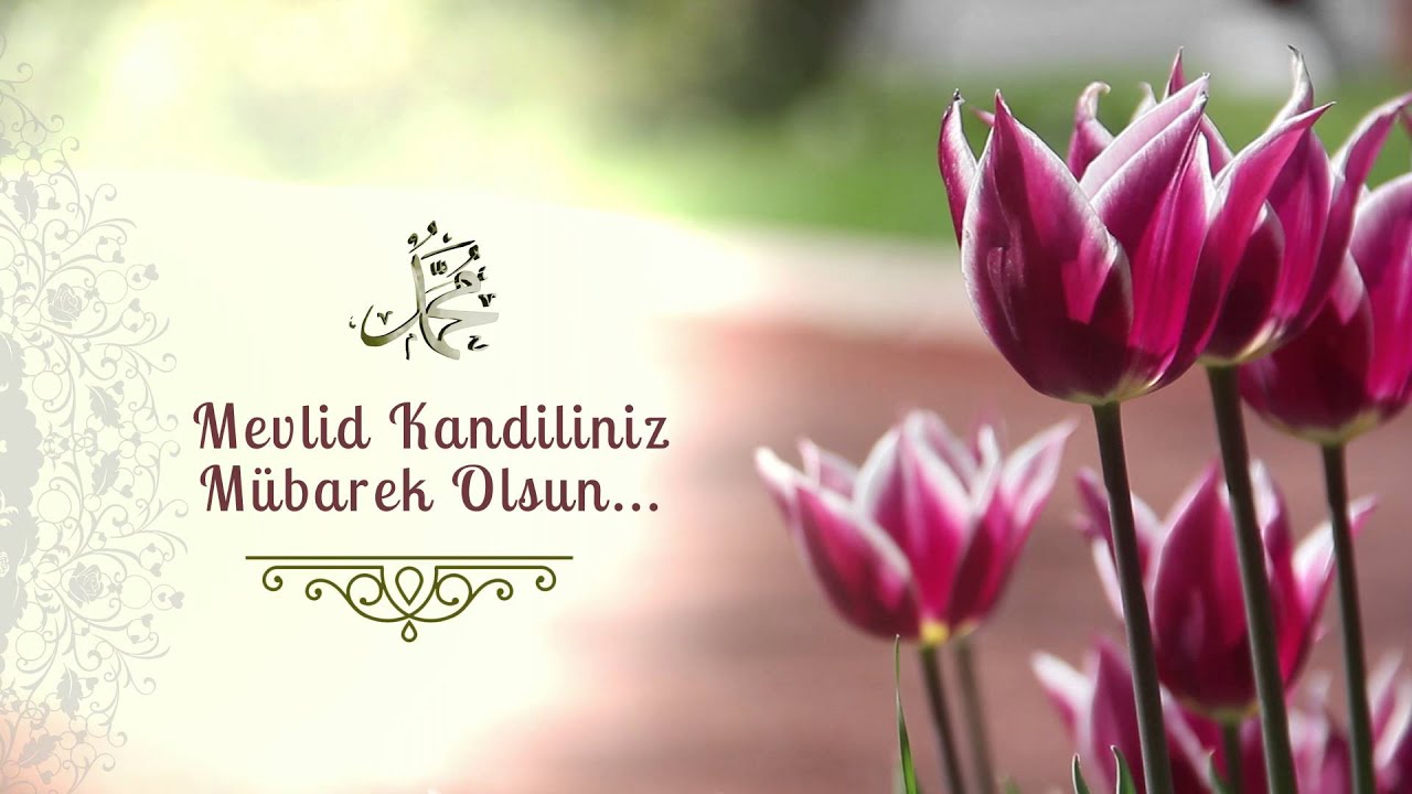 Bu Gece Mevlid Kandili Mevlid Kandili&rsquo;niz Kutlu Olsun…