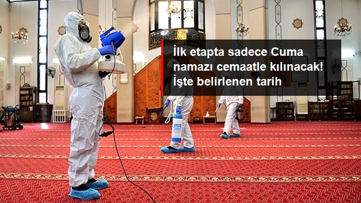 Türkiye&rsquo;deCamilerde ilk etapta sadece Cuma namazları cemaatle kılınacak