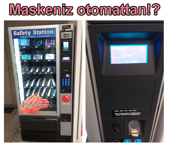 Maskeniz otomatikten buyrun,15 Euro!