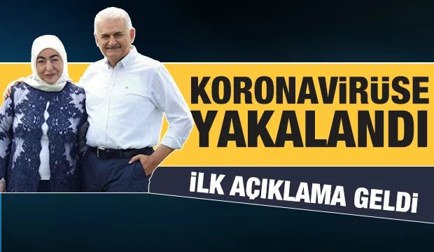 Binali Yıldırım ve eşi koronavirüse yakalandı!