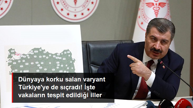 Dünyaya korku salan Omicron varyantı Türkiye&rsquo;ye de sıçradı! İşte 6 vakanın tespit edildiği iller