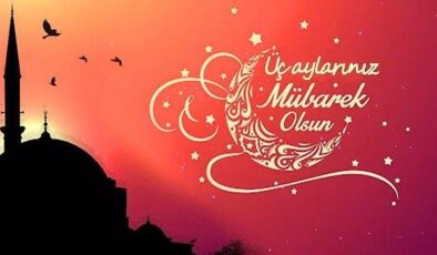 Bugün üç aylarin baslangici, İslam alemine mübarek olsun