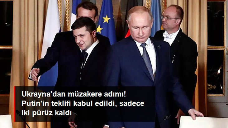 Ukrayna&rsquo;dan gece yarısı müzakere açıklaması: Putin&rsquo;in teklifini kabul ettik, yer ve zamanı görüşüyoruz