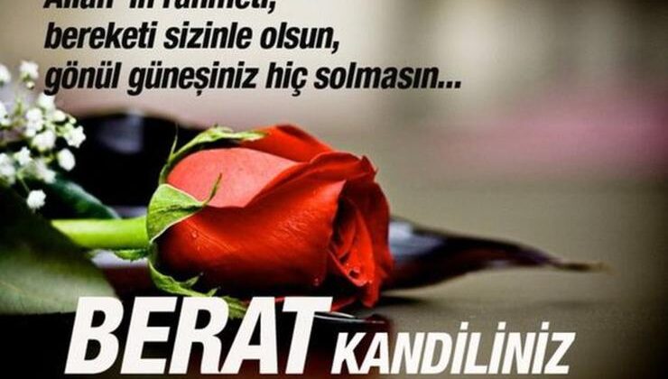 BU GECE BERAT KANDİLİ KANDİLİNİZ KUTLU OLSUN