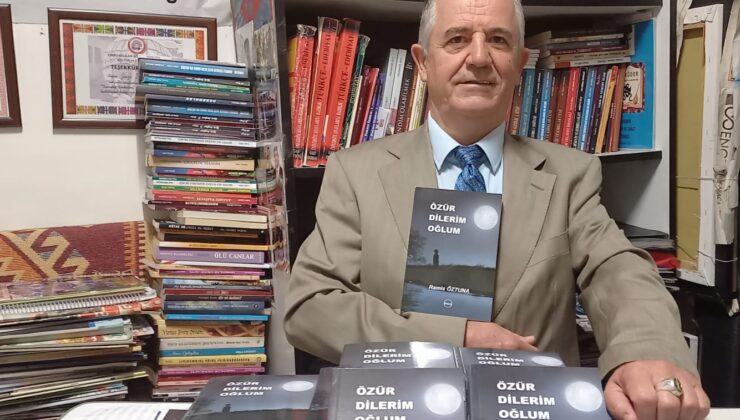 Eskişehirli Yazar Ramiz Öztuna’nın ‘Özür Dilerim Oğlum’ adlı romanı yayınlandı