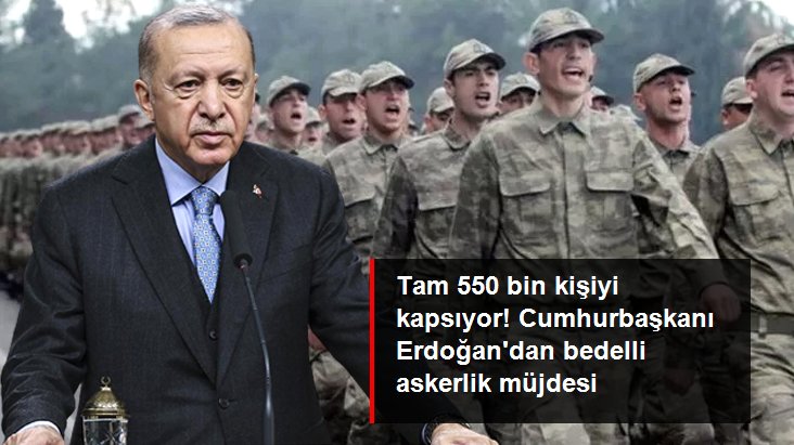Cumhurbaşkanı Erdoğan: Yoklama kaçağı gençlerimize bedelli askerlikten faydalanma yolunu açıyoruz