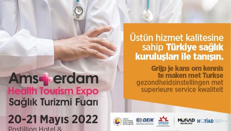 Amsterdam Positillion Otel ve Kongre Merkezi’nde Sağlık Turizmi Fuarı düzenlenecek….