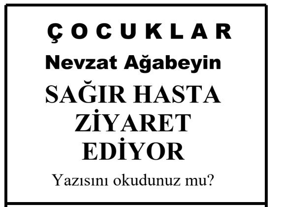 SAĞIR HASTA ZİYARET EDİYOR
