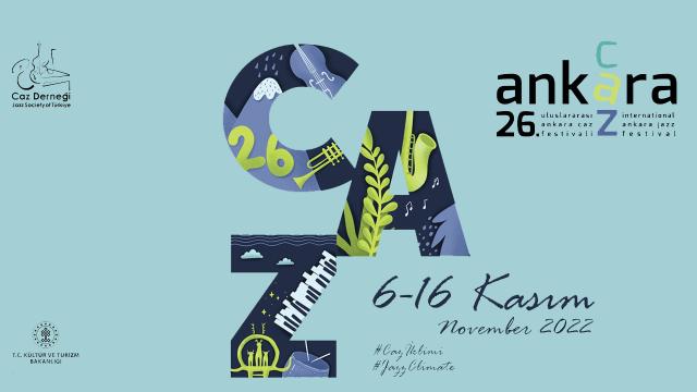 Uluslararası Ankara Caz Festivali 6 Kasım&rsquo;da başlıyor