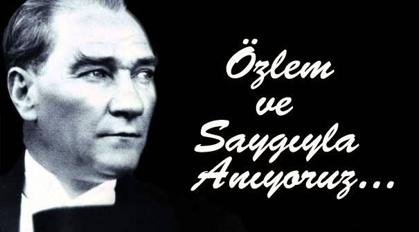Atatürk&rsquo;ün 84. ölüm yıldönümü Tüm yurtda ve Dünyada Anıyoruz….