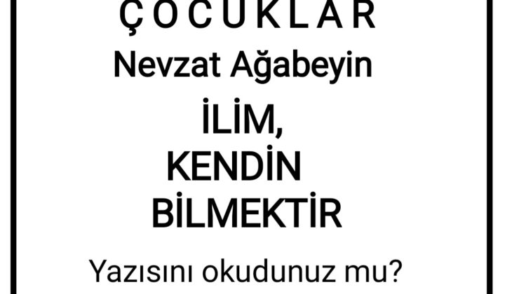 İLİM KENDİN BİLMEKTİR