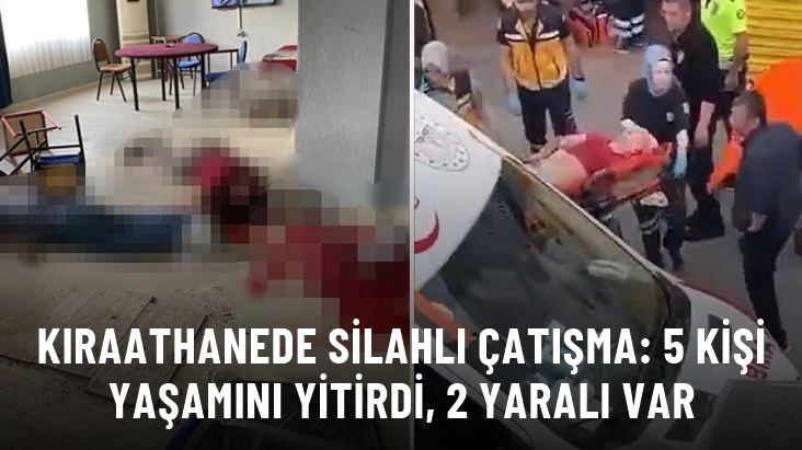 İzmir&rsquo;de kıraathanede silahlı çatışma: 5 kişi öldü, 2 yaralı var