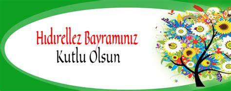 Baharin Mujdecisi Hıdırellez Kutlu Olsun….