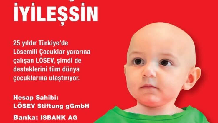 LÖSEV, RAMAZAN KAMYANYASINA BAŞLADI  RAMAZAN BAĞIŞLARINIZLA ÖNCE ÇOCUKLAR İYİLEŞSİN