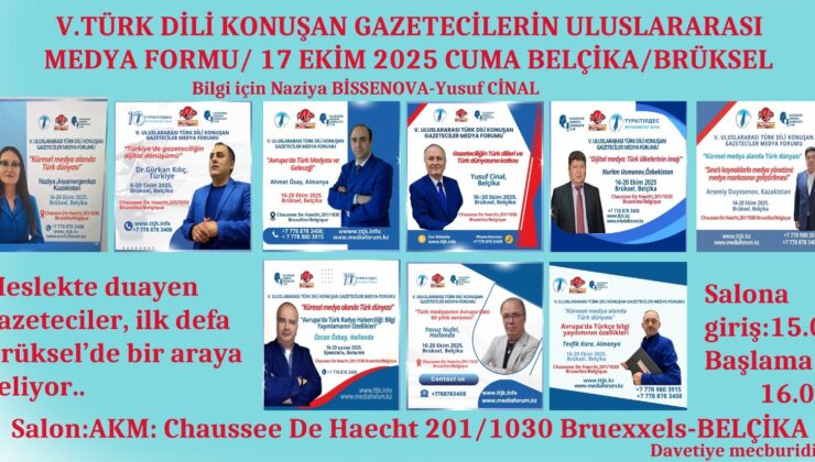 Türk Danyasının temsilcileri, Brüksel&rsquo;de buluşacaklar..