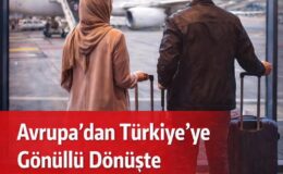 Avrupa’dan Türkiye’ye Gönüllü Dönüşte Teşvik Desteği