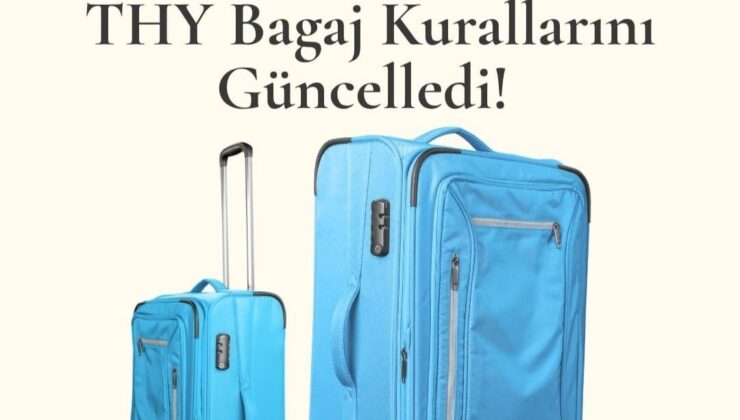 THY Bagaj Kurallarinı Güncelledi! Valizinizin en + boy + derinlik toplamı 158 cm&rsquo;yi geçerse « ekstra büyük boy bagaj »ücreti odeyebilirsiniz…