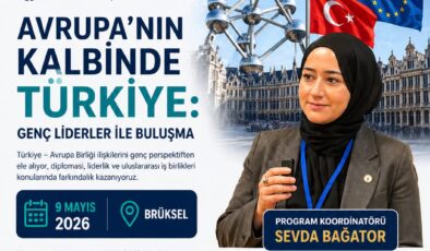 Avrupa’nın Kalbinde Türkiye: Genç Liderler Brüksel’de Buluşuyor.