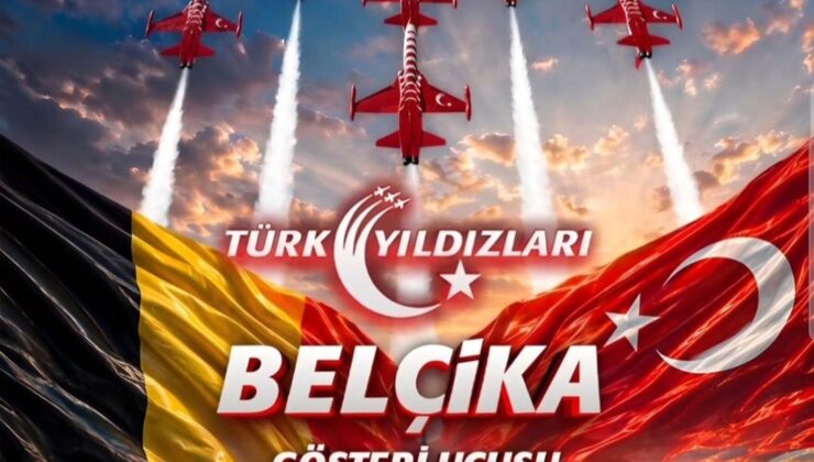 Türk Yıldızları Belçika&rsquo;da Gökyüzünü Süsleyecek