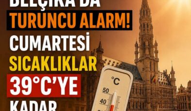 Belçika&rsquo;da Persembe gününden  Cumartesi Günü kadar Aşırı Sıcaklık Uyarısı