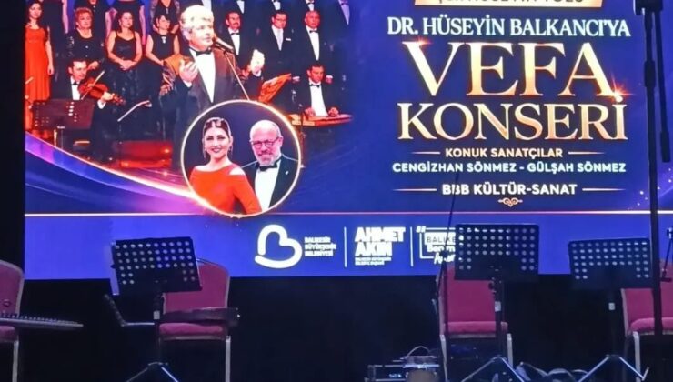 DR.HÜSEYİN BALKANCI’ YA VEFA KONSERİ