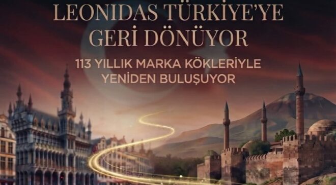 LEONİDAS TÜRKİYEYE GERİ DÖNÜYOR