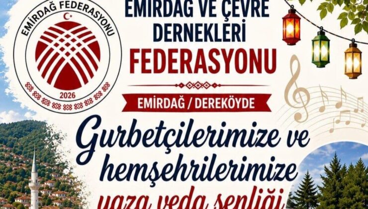 ​ Emirdağlı Gurbetçiler ve Hemşehriler Dereköy&rsquo;de Buluşacak