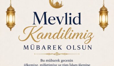 Bugün Mevlid Kandili  İdrak Edilecek
