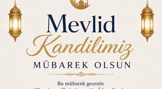 Bugün Mevlid Kandili  İdrak Edilecek