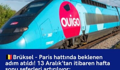 13 Aralık’tan itibaren cuma, cumartesi ve pazar günleri Brüksel–Paris arasındaki OUIGO seferleri artırılacak.