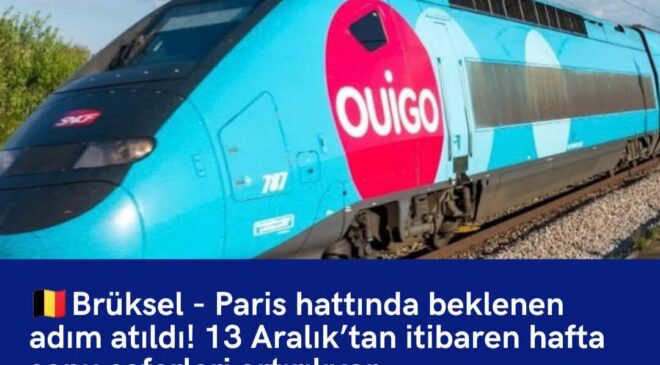13 Aralık’tan itibaren cuma, cumartesi ve pazar günleri Brüksel–Paris arasındaki OUIGO seferleri artırılacak.
