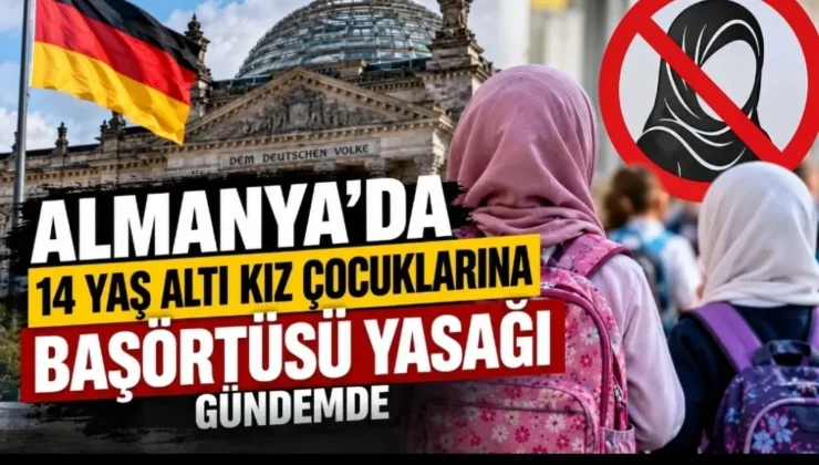 Almanya’da 14 Yaş Altı Kız Çocuklarına Başörtüsü Yasağı Gündemde