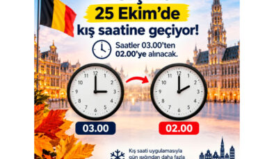 BELÇİKA’DA SAATLER GERİ ALINIYOR! TÜRKİYE İLE SAAT FARKI 2’YE ÇIKIYOR